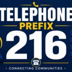 Telephone Prefix 216: Location, History, and What to Know Before You Answer!